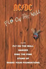 AC/DC - Fly On The Wall movie poster