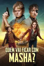 Poster do filme Quem Vai Ficar com Masha?