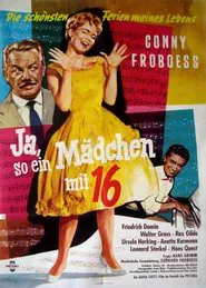Poster do filme Ja, so ein Mädchen mit sechzehn
