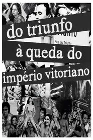 Poster do filme Do Triunfo à queda do Império Vitoriano