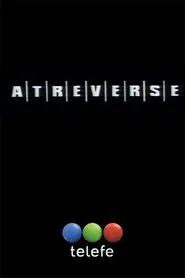 Poster da série Atreverse
