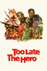 Too Late the Hero movie poster