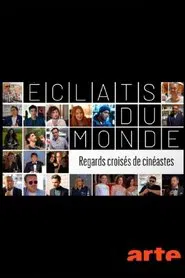 Éclats du monde : regards croisés de cinéastes movie poster