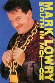 Mark Lowry: Mouth in Motion movie poster