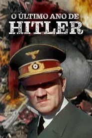 Poster da série O Último Ano de Hitler