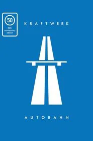 Poster do filme Kraftwerk Autobahn - 50th anniversary