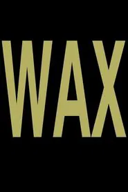 Wax movie poster