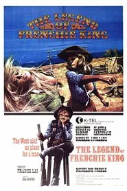 The Legend of Frenchie King movie poster