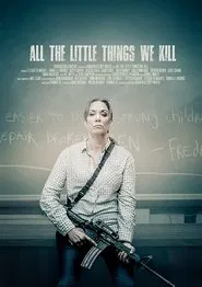 Poster do filme All the Little Things We Kill