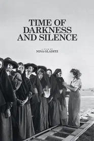 Time of Darkness and Silence movie poster