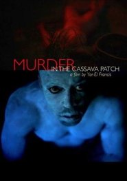 Murder in the Cassava Patch movie poster