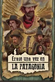 Érase una vez en la Patagonia movie poster