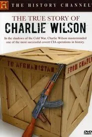 The True Story of Charlie Wilson movie poster