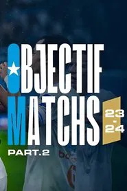 Objectif Matchs 23-24 - Partie 2 movie poster