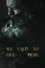 We Used To Live Here movie poster