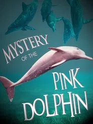 The Mystery of the Pink Dolphin movie poster