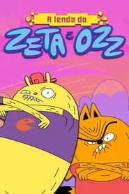 Poster da série A Lenda de Zeta e Ozz