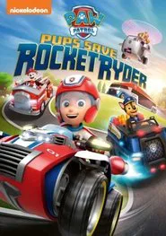 PAW Patrol: Pups Save Rocket Ryder movie poster