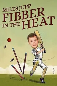 Poster do filme Miles Jupp: Fibber in the Heat
