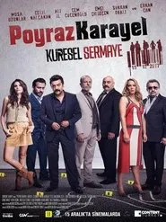 Poyraz Karayel: Küresel Sermaye movie poster