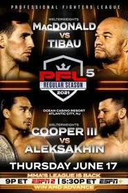 PFL 2021 #5: Regular Season - MacDonald vs. Tibau movie poster