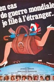En cas de guerre mondiale, je file à l'étranger movie poster
