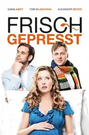 Frisch gepresst movie poster