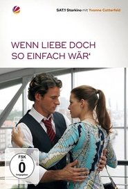 Wenn Liebe doch so einfach wär’ movie poster