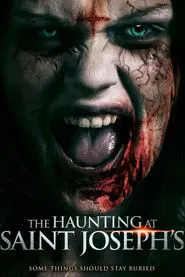 Poster do filme The Haunting at Saint Joseph's