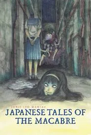 Junji Ito Maniac: Japanese Tales of the Macabre tv show poster