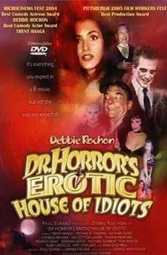 Dr. Horror's Erotic House of Idiots movie poster