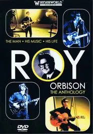 Roy Orbison: The Anthology movie poster