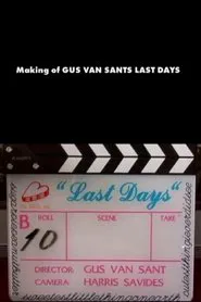 The Making of Last Days movie poster