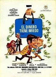 El dinero tiene miedo movie poster