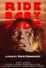 Ride Baby Ride movie poster