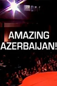 Amazing Azerbaijan! movie poster