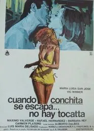 Cuando Conchita se escapa, no hay tocatta movie poster
