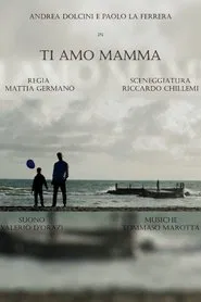 Ti amo mamma movie poster