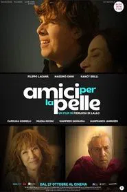 Amici per la pelle movie poster