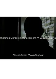 Ther's A Garden In My Bedroom movie poster