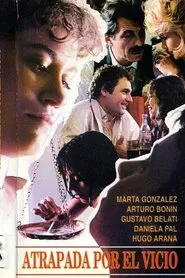 Atrapada por el vicio movie poster