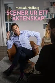 Messiah Hallberg - Scener ur ett "äktenskap" movie poster
