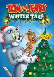 Tom and Jerry: Winter Tails movie poster