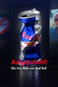 Aufgeputscht - Die irre Welt von Red Bull tv show poster