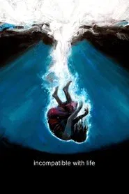 Incompatible with Life movie poster
