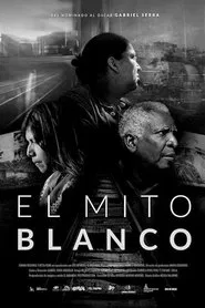 El Mito Blanco movie poster