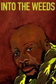 Into the Weeds movie poster