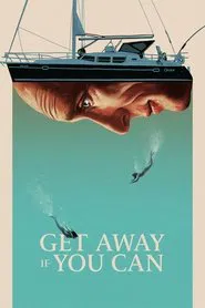 Get Away If You Can movie poster
