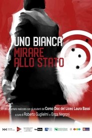 Uno Bianca, mirare allo stato movie poster