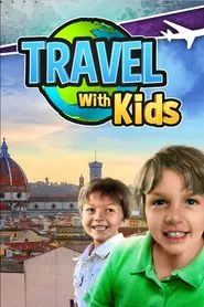 Travel With Kids tv show poster